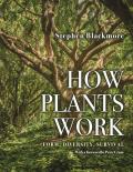 How Plants Work Form Diversity Survival