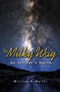 Milky Way An Insiders Guide