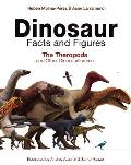 Dinosaur Facts & Figures The Theropods & Other Dinosauriformes