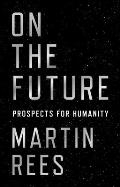 On the Future Prospects for Humanity