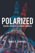 Polarized Making Sense of a Divided America