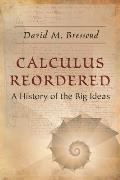 Calculus Reordered A History of the Big Ideas