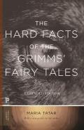 Hard Facts of the Grimms Fairy Tales Expanded Edition