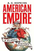 American Empire A Global History