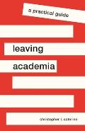 Leaving Academia A Practical Guide