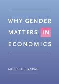 Why Gender Matters in Economics