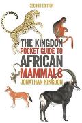 Kingdon Pocket Guide to African Mammals 2nd Edition