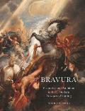 Bravura: Virtuosity and Ambition in Early Modern European Painting