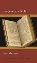 The Jefferson Bible: A Biography