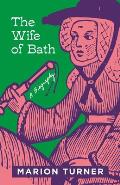 Wife of Bath A Biography