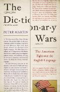 The Dictionary Wars The American Fight Over the English Language