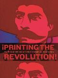Printing the Revolution The Rise & Impact of Chicano Graphics 1965 to Now