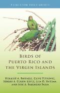 Birds of Puerto Rico & the Virgin Islands Fully Revised & Updated Third Edition