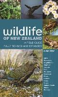 Wildlife of New Zealand A Field Guide Fully Revised & Expanded