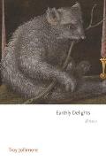 Earthly Delights Poems