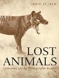 Lost Animals Extinction & the Photographic Record