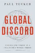 Global Discord Values & Power in a Fractured World Order
