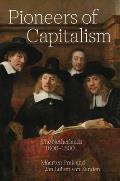 Pioneers of Capitalism: The Netherlands 1000-1800