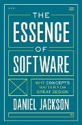 Essence of Software Why Concepts Matter for Great Design