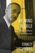 The Mind in Exile: Thomas Mann in Princeton