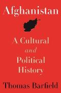 Afghanistan: A Cultural and Political History, Second Edition