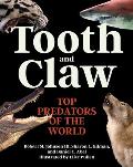Tooth and Claw: Top Predators of the World