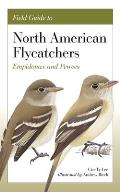 Field Guide to North American Flycatchers Empidonax & Pewees