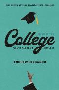 College What It Was Is & Should Be Second Edition