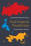 Post-Imperial Possibilities: Eurasia, Eurafrica, Afroasia
