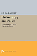 Philanthropy and Police: London Charity in the Eighteenth Century