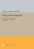 King and Congress: The Transfer of Political Legitimacy, 1774-1776