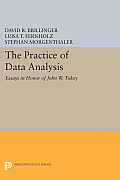 The Practice of Data Analysis: Essays in Honor of John W. Tukey