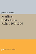 Muslims Under Latin Rule, 1100-1300