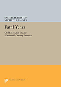 Fatal Years: Child Mortality in Late Nineteenth-Century America