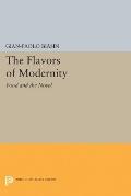 The Flavors of Modernity: Food and the Novel