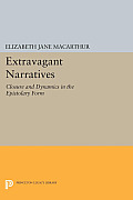 Extravagant Narratives: Closure and Dynamics in the Epistolary Form