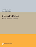 Maxwell's Demon: Entropy, Information, Computing