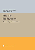 Breaking the Sequence: Women's Experimental Fiction