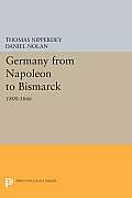 Germany from Napoleon to Bismarck: 1800-1866