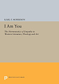 I Am You: The Hermeneutics of Empathy in Western Literature, Theology and Art