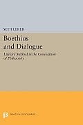 Boethius and Dialogue: Literary Method in the Consolation of Philosophy