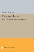 Men and Ideas: History, the Middle Ages, the Renaissance