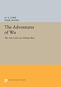 The Adventures of Wu: The Life Cycle of a Peking Man