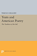 Yeats and American Poetry: The Tradition of the Self