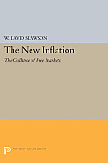 The New Inflation: The Collapse of Free Markets