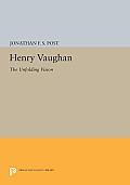 Henry Vaughan: The Unfolding Vision