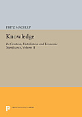 Knowledge: Its Creation, Distribution and Economic Significance, Volume II: The Branches of Learning