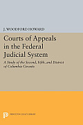 Courts of Appeals in the Federal Judicial System: A Study of the Second, Fifth, and District of Columbia Circuits