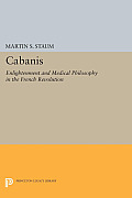 Cabanis: Enlightenment and Medical Philosophy in the French Revolution