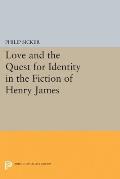 Love and the Quest for Identity in the Fiction of Henry James